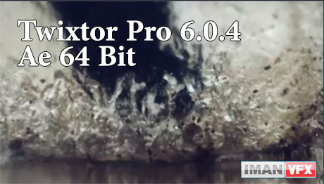 Twixtor Pro 6.04 , پلاگین افترافکت 64Bit
